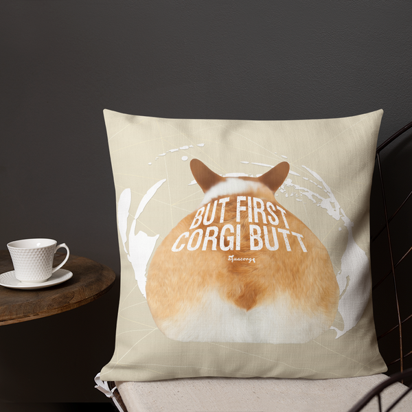 : aquacorg : But First, Corgi Butt Premium Pillow