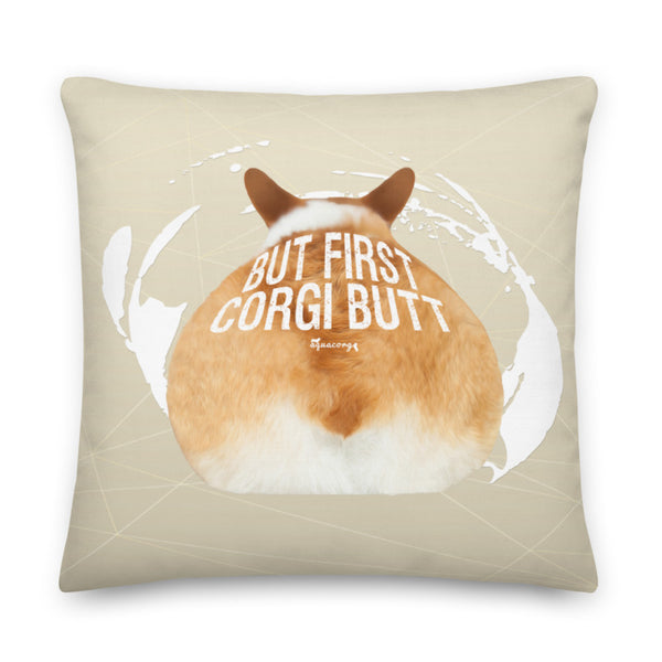 : aquacorg : But First, Corgi Butt Premium Pillow