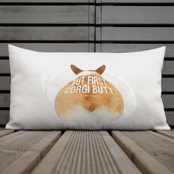 : aquacorg : But First, Corgi Butt Premium Pillow