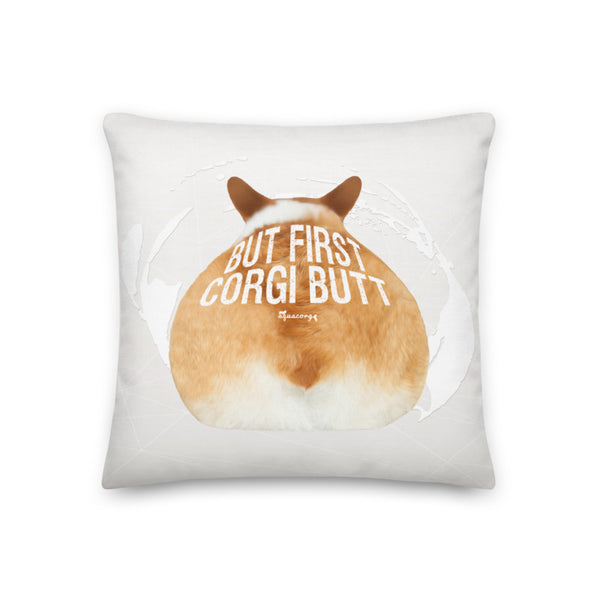 : aquacorg : But First, Corgi Butt Premium Pillow