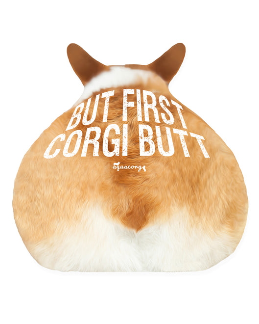 But First, Corgi Butt